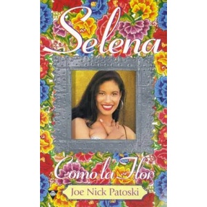 Selena: Como La Flor | Joe Nick Patoski (1997)