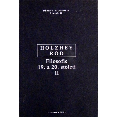 Filosofie 19. a 20. století II. - Wolfgang Röd