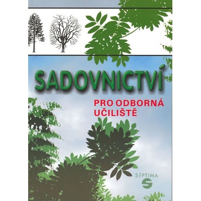 Sadovnictví pro odborná učiliště