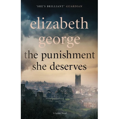 The Punishment She Deserves - Elizabeth George