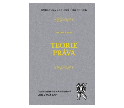 Teorie práva - Knapp Viktor