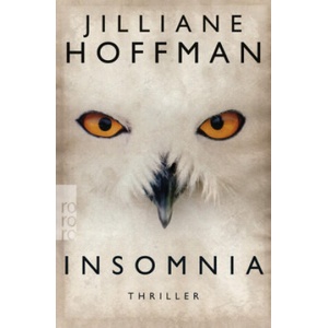 Insomnia | Jilliane Hoffman, Sophie Zeitz, Stefanie Kremer (ISBN: 9783499268571)