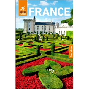 Rough Guides France: Travel Guide with eBook | Rough Guides, Anna Richards, Owen Morton, Rachel Ifans (ISBN: 9781835294215)
