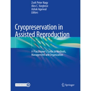 Cryopreservation in Assisted Reproduction | Ashok Agarwal, Alex C. Varghese (ISBN: 9783031582165)