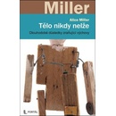 Tělo nikdy nelže