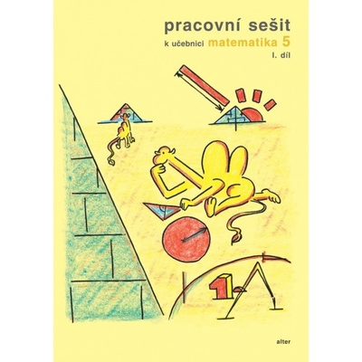 PRACOVNÍ SEŠIT k Matematice pro 5. r. - 1. díl 092864