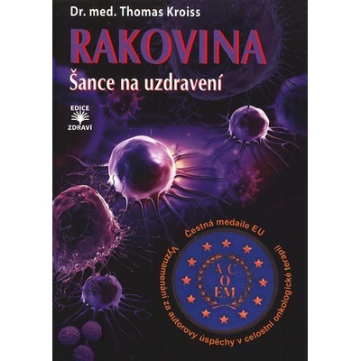 Rakovina - Šance na uzdravení - Thomas Kroiss