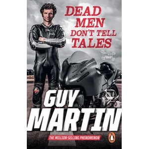 Dead Men Don't Tell Tales | Guy Martin (ISBN: 9781529108941)