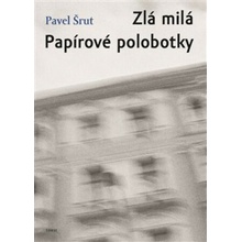 Zlá milá Papírové polobotky - Šrut Pavel