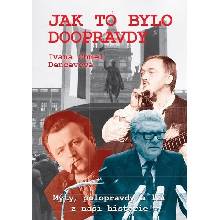 Jak to bylo doopravdy