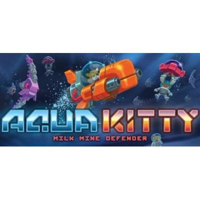 Игра Aqua Kitty: Milk Mine Defender за PC Steam, Електронна доставка