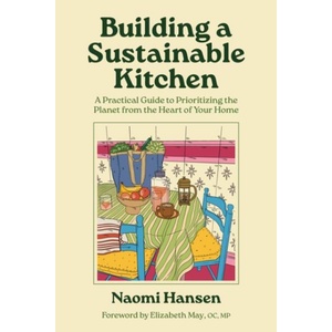 Building a Sustainable Kitchen (ISBN: 9781771514736)