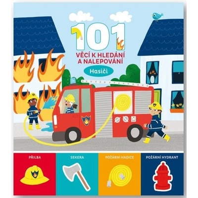 101 věcí k hledání a nalepování - Hasiči