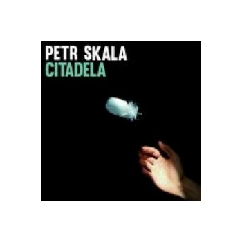 Skala Petr - Citadela / Digipack CD