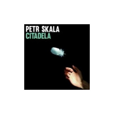 Skala Petr - Citadela / Digipack CD