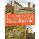 Ilustrovaná encyklopedie českých hradů - Durdík Tomáš