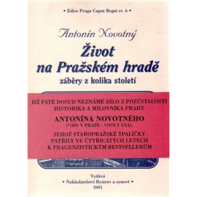 Život na Pražském hradě - Antonín Novotný