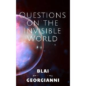 Questions on the Invisible World (2026)