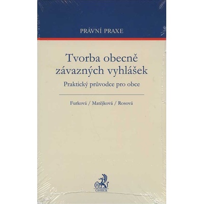 Tvorba obecně závazných vyhlášek - Furková, Matějková, Rosová