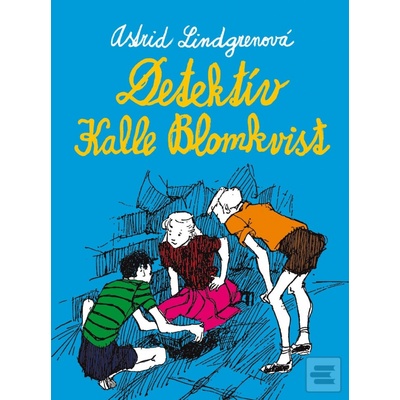 Detektív Kalle Blomkvist - Astrid Lindgrenová
