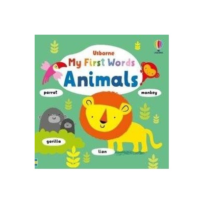 My First Words Animals - Fiona Watt, Stella Baggott