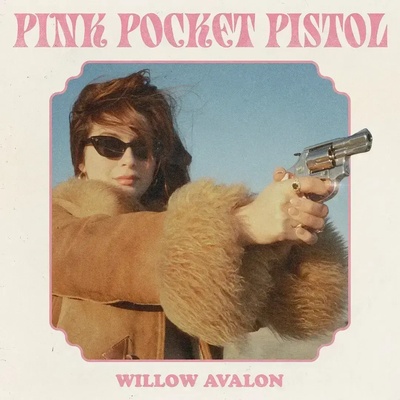 Willow Avalon - Pink Pocket Pistol (CD) (0075678586781)