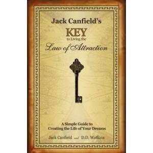Jack Canfield's Key to Living the Law of Attraction | Jack Canfield (ISBN: 9780757306587)