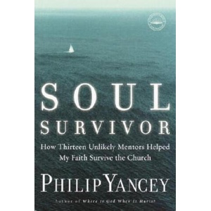 Soul Survivor | Philip Yancey (ISBN: 9781578568185)