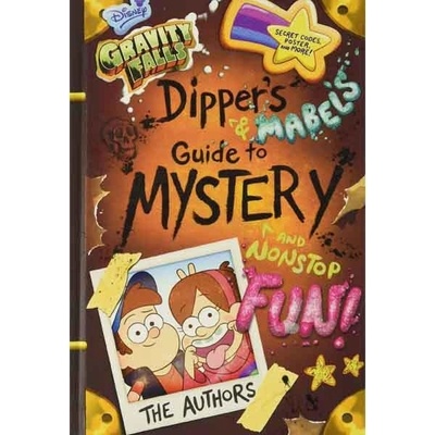 Gravity Falls Dipper's and Mabel's Guide to Mystery and Nonstop Fun!