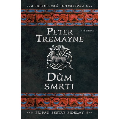 Dům smrti - Peter Tremayne