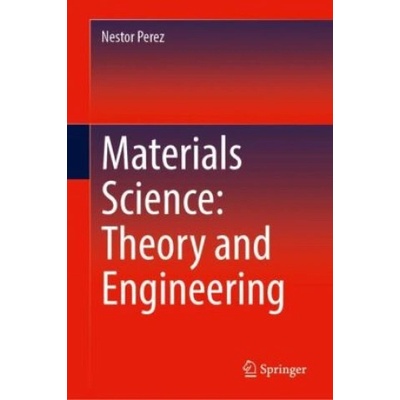 Materials Science: Theory and Engineering | Nestor Perez