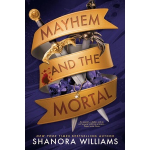 Mayhem and the Mortal | Shanora Williams (ISBN: 9781911750055)