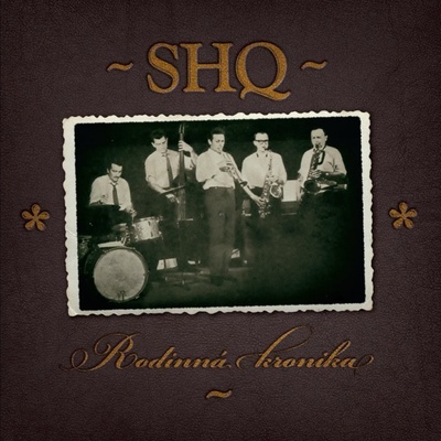 SHQ - RODINNA KRONIKA CD