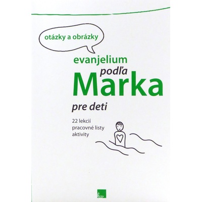 Evanjelium podľa Marka pre deti - otázky a obrázky