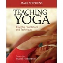 Teaching Yoga: Essential Foundations and Tech... - Mark Stephens