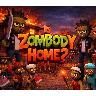 Is Zombody Home?