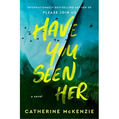 Have You Seen Her - McKenzie Catherine