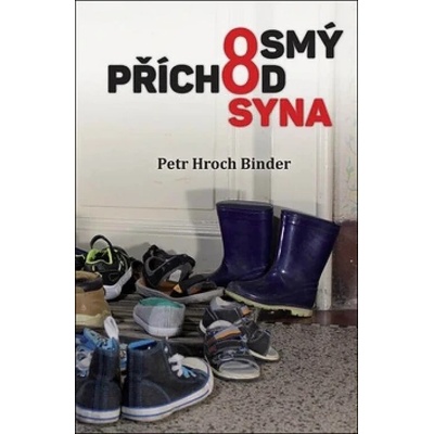 Osmý příchod syna - Petr Hroch Binder