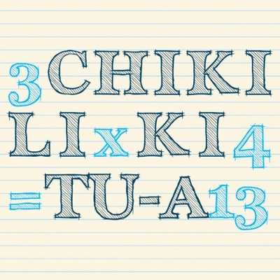 CHIKI LIKI TU-A - 3 x 4 = 13 - CHIKI LIKI TU-A