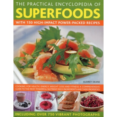 Practical Encyclopedia of Superfoods - Audrey Deane