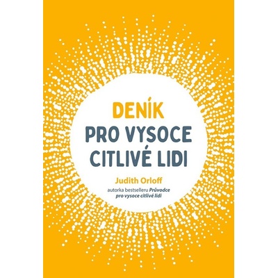 DENÍK PRO VYSOCE CITLIVÉ LIDI - Orloff Judith