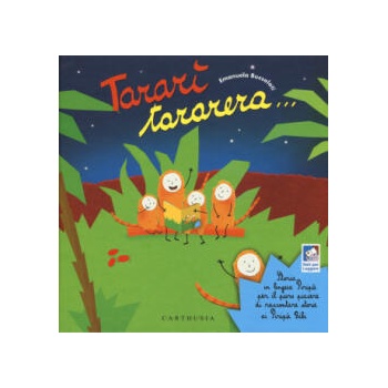 Image 1 of Tararì tararera. . . Storia in lingua Piripù per il puro piacere di raccontare storie ai Piripù Bibi