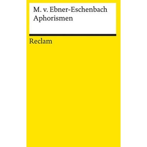 Aphorismen | Marie von Ebner-Eschenbach, Ingrid Cella (ISBN: 9783150143285)