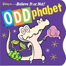 Ripleys ODDphabet Board Book Ripleys Beli... Robert Leroy Ripley