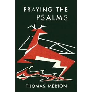 Praying the Psalms | Thomas Merton (2014)