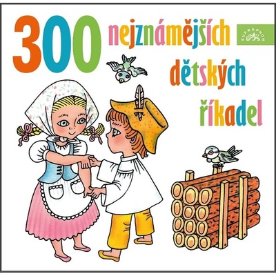 300 nejznámějších dětských říkadel - Alan Piskač - čte Malvína Pachlová