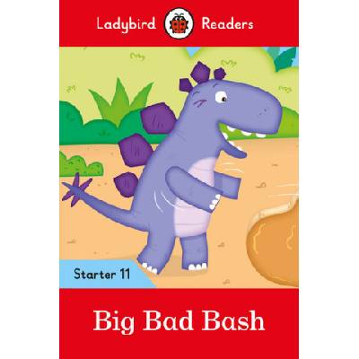 Ladybird Readers Level 11 - Big Bad Bash (ELT Graded Reader)