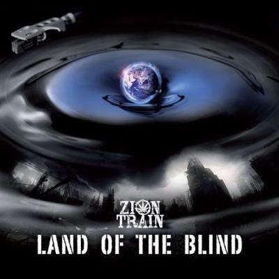 Zion Train - Land Of The Blind LP