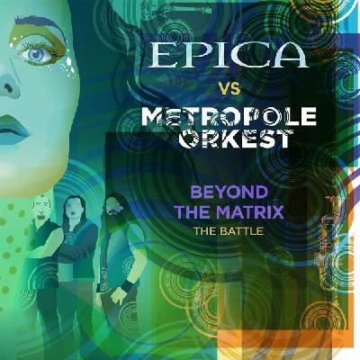 Epica & Metropole Orchestra - Beyond The Matrix - The Battle (Limited Edition) (10") (0727361454913)