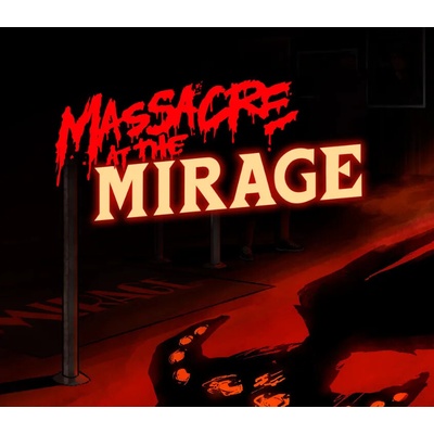 Massacre At The Mirage